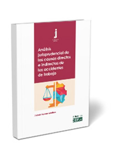 Análisis jurisprudencial de las causas directas e indirectas de los accidentes de trabajo