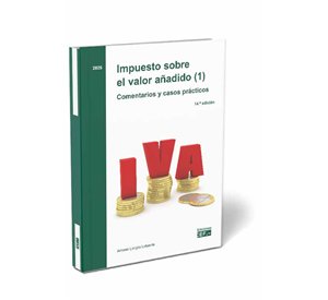 Impuesto sobre el valor añadido (1). Comentarios y casos prácticos. 2025