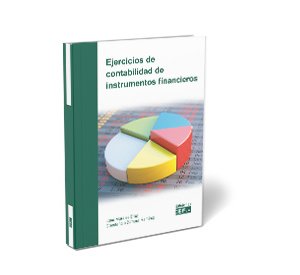 Ejercicios de contabilidad de instrumentos financieros