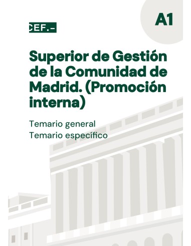 Técnico de Gestión de la Comunidad de Madrid. Promoción interna. Temario general y temario específico