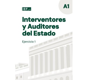 Interventores y Auditores del Estado. Ejercicio 1