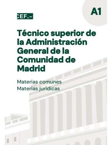 Técnico Superior de la Administración General de la Comunidad de Madrid. Materias comunes y materias jurídicas