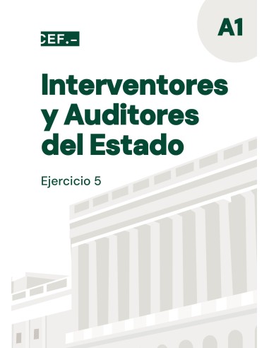 Interventores y Auditores del Estado. Ejercicio 5