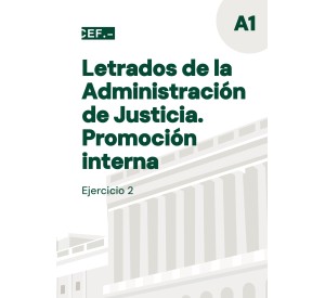 Letrados de la Admón. de Justicia. Promoción interna. Ejercicio 2. Oficina judicial y Estatuto del Letrado Admón. de Justicia