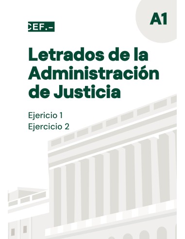 Letrados de la Administración de Justicia. Turno libre. Ejercicios 1 y 2