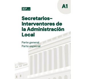 Secretarios-Interventores de la Administración Local. Parte general y parte especial
