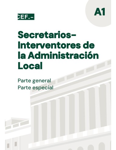 Secretarios-Interventores de la Administración Local. Parte general y parte especial