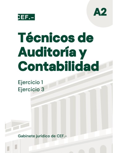 Técnicos de Auditoría y Contabilidad. Ejercicios 1 y 3