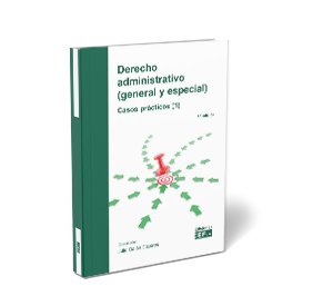 Derecho administrativo (general y especial). Casos prácticos (1)