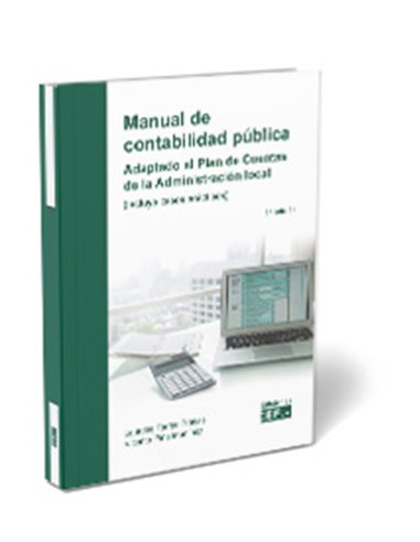 Manual de contabilidad pública. Adaptado al Plan de Cuentas de la Administración local (Incluye casos prácticos)